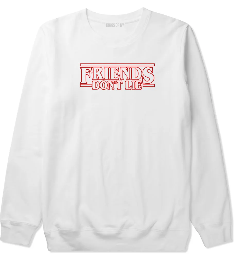 Friends Dont Lie Mens Crewneck Sweatshirt