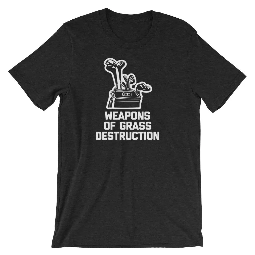 Weapons Of Grass Destruction T-Shirt (Unisex)